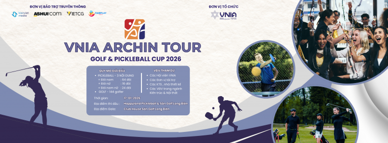 VNIA CHÍNH THỨC CÔNG BỐ: VNIA ARCHIN TOUR – GOLF & PICKLEBALL CUP 2026
