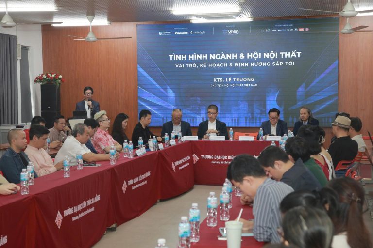 TỌA ĐÀM CHUYÊN NGÀNH NỘI THẤT | THỰC TRẠNG VÀ XU HƯỚNG PHÁT TRIỂN NGÀNH NỘI THẤT VÀ THIẾT KẾ NỘI THẤT TẠI VIỆT NAM